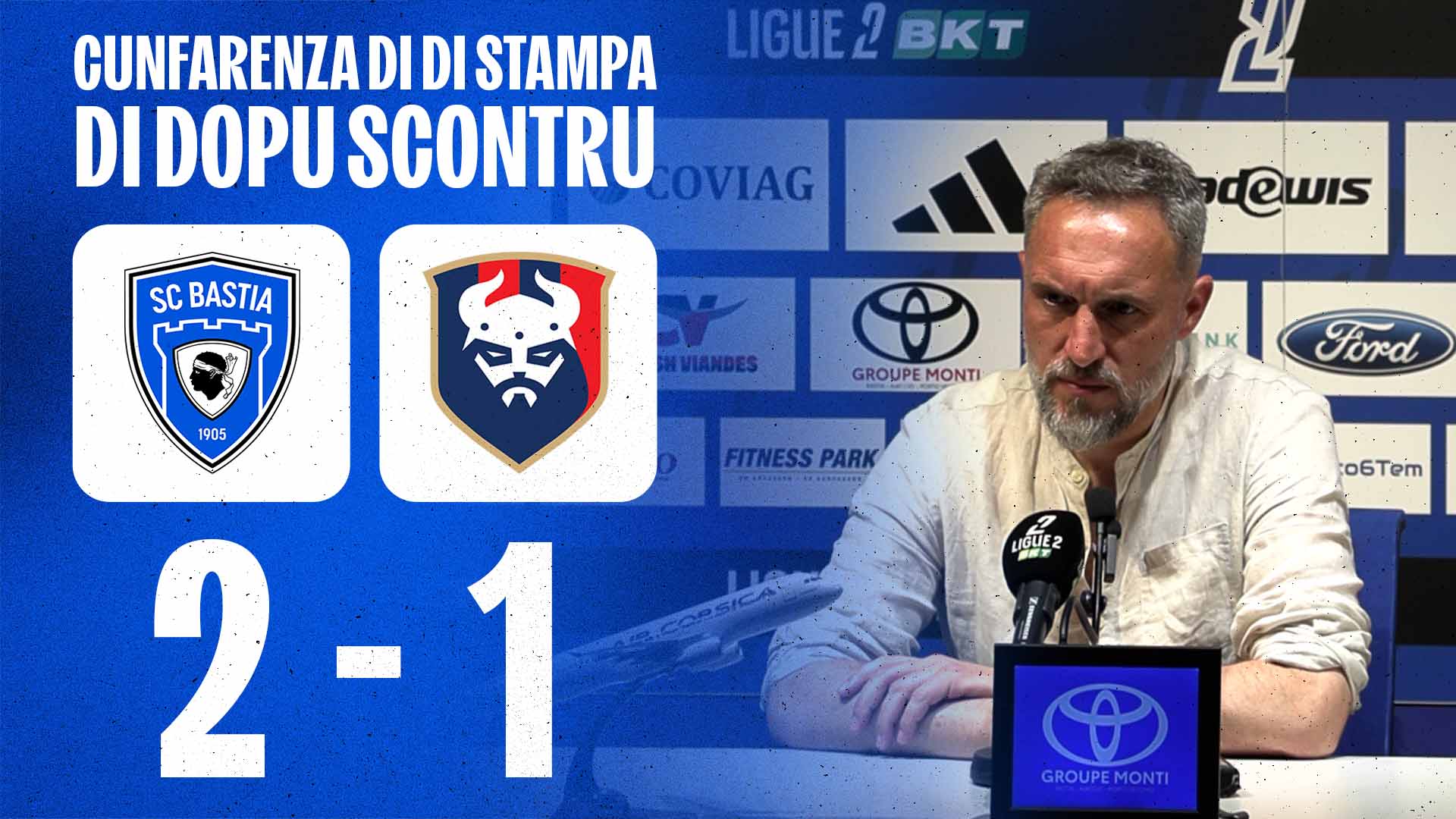 J34 | SC Bastia 2-1 SM Caen : A Cunfarenza di stampa di Benoît Tavenot