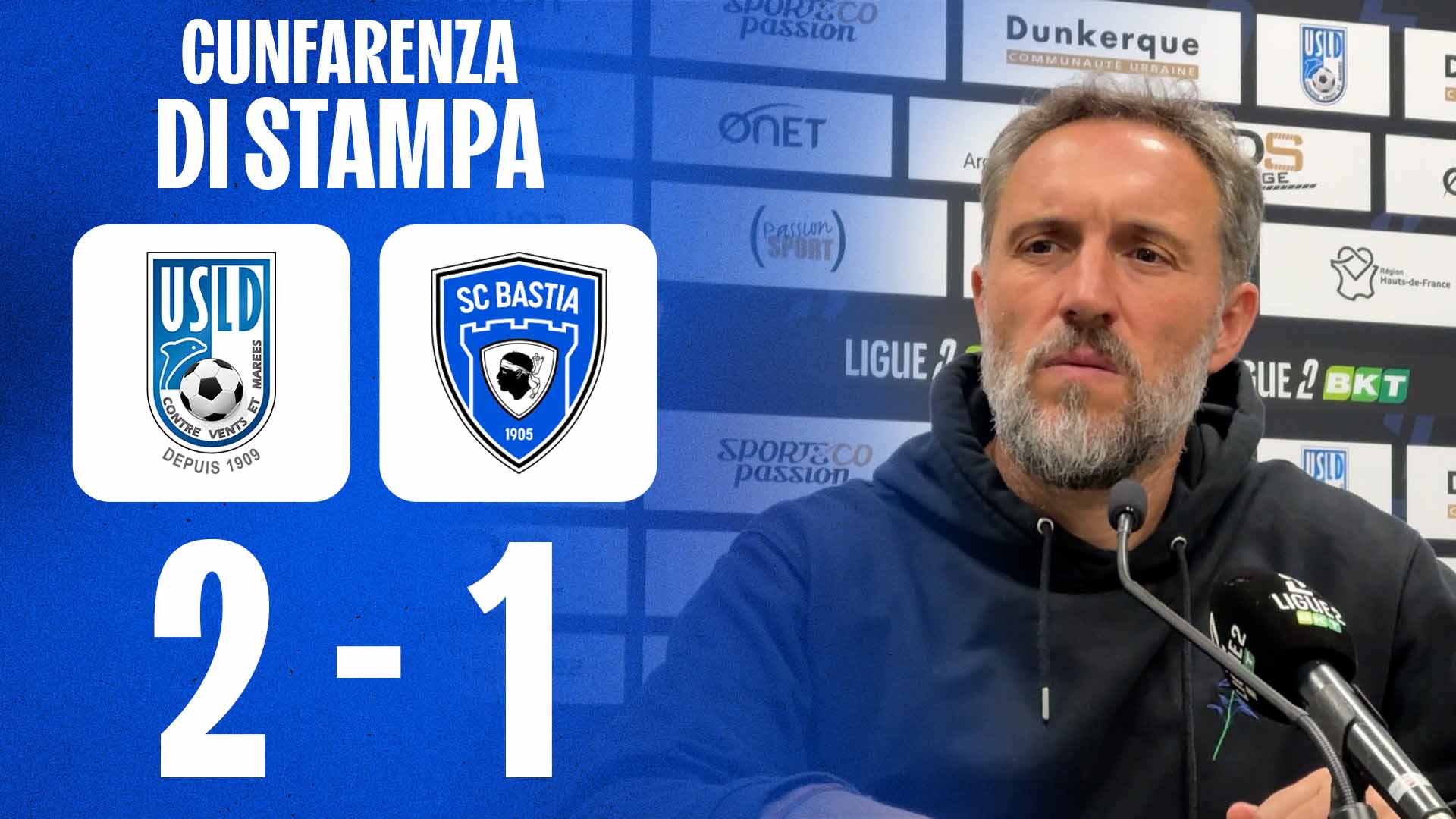 USL Dunkerque 2-1 SC Bastia : A cunfarenza di stampa di Benoît Tavenot