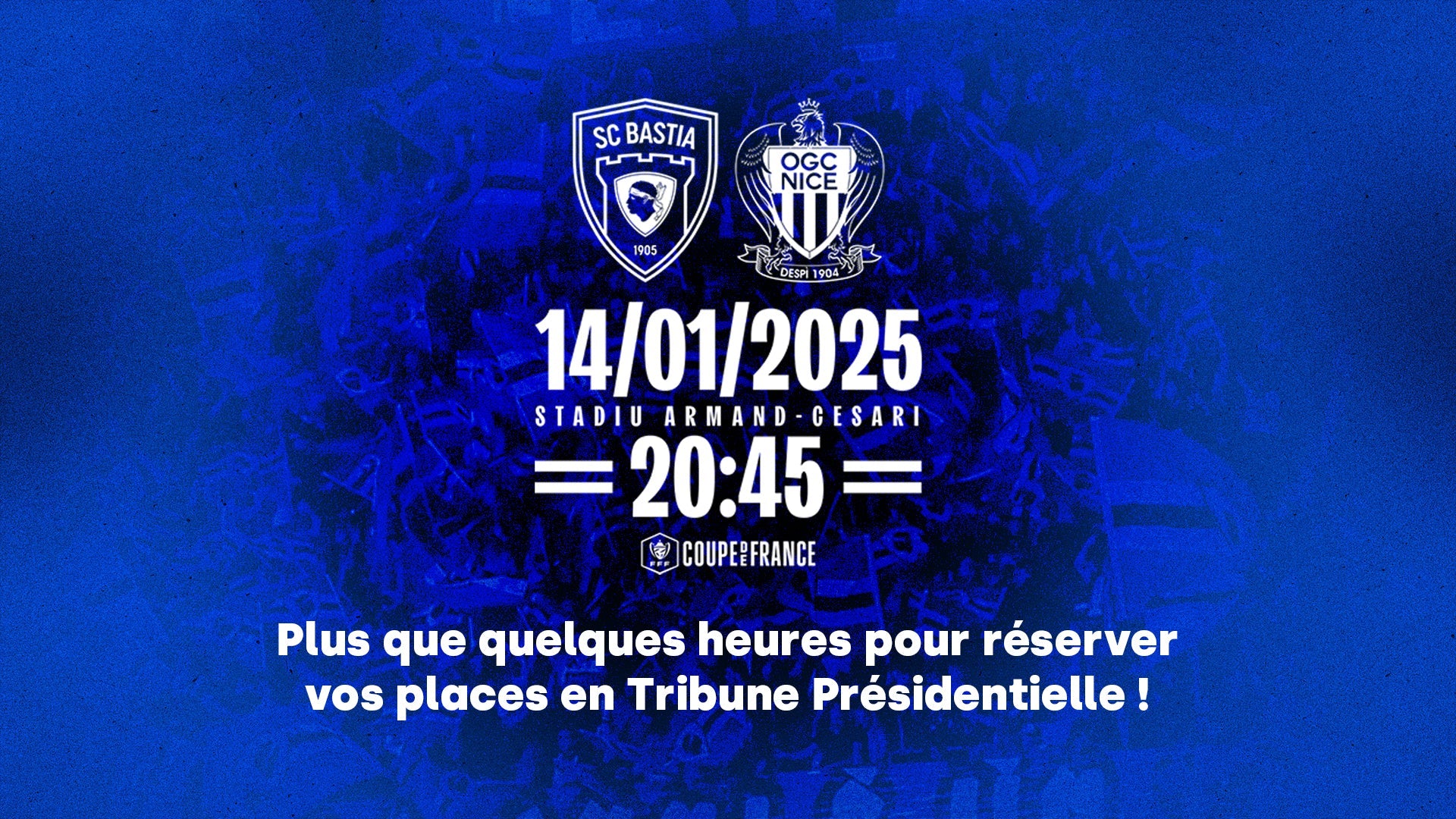 Bastia-Nice : Encore quelques heures pour réserver votre place en VIP !