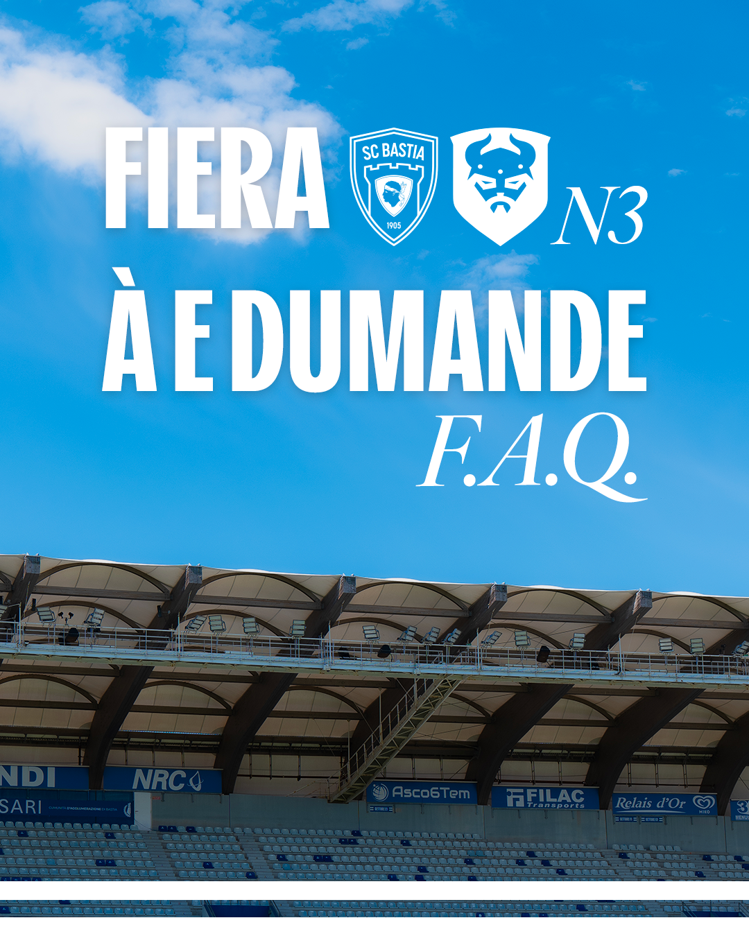 FAQ  - Samedi 23 Août 2025 - N3 - Sporting Club di Bastia vs SM Caen