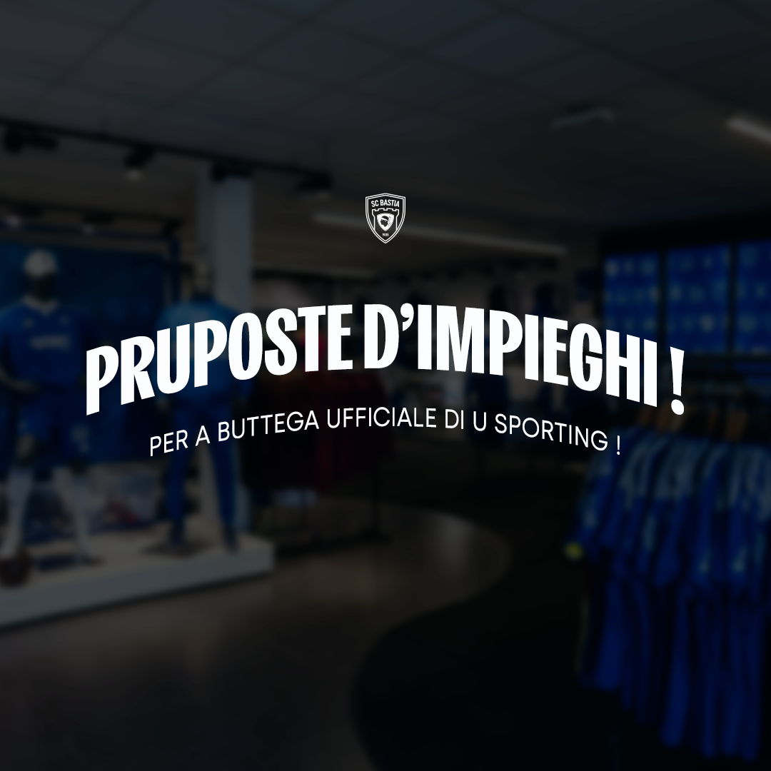 La Boutique officielle du Sporting Club de Bastia recrute