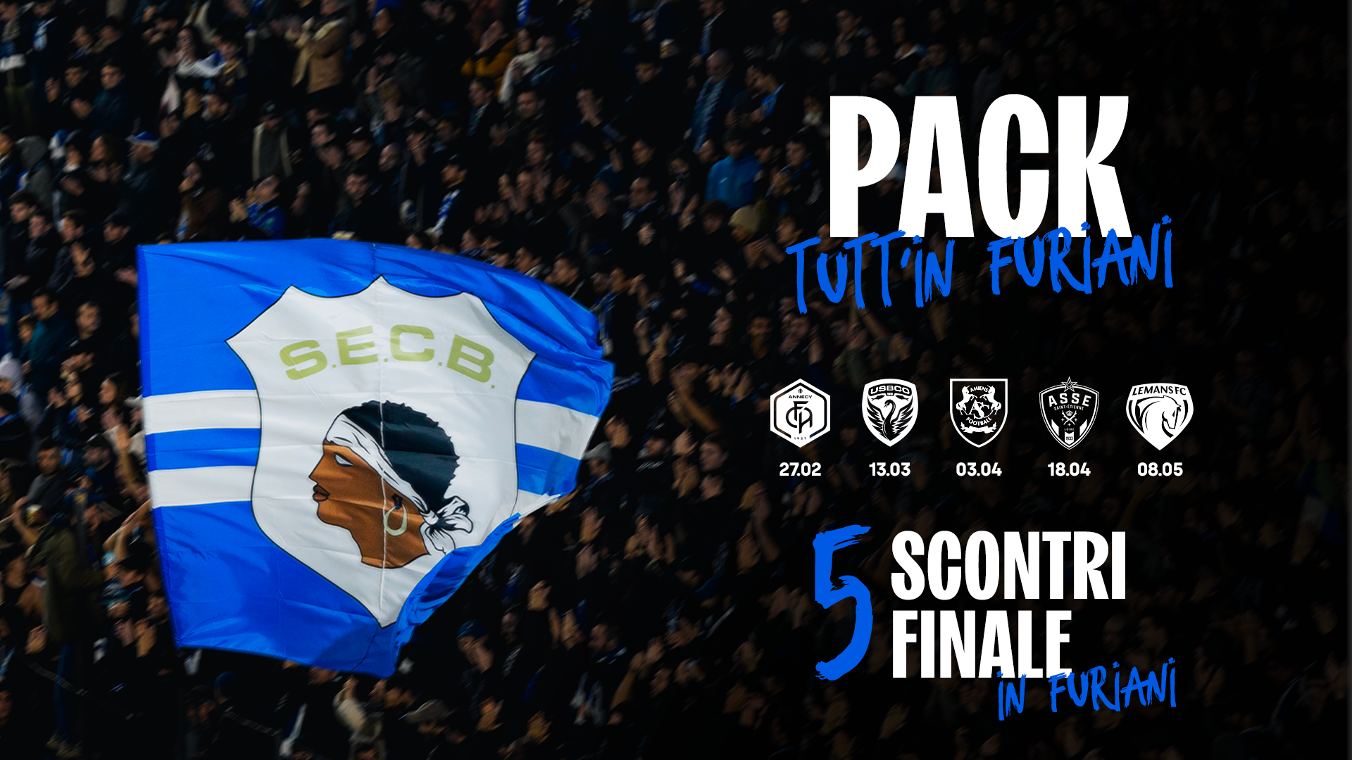 PACK TUTT'IN FURIANI : 5 SCONTRI, 5 FINALE