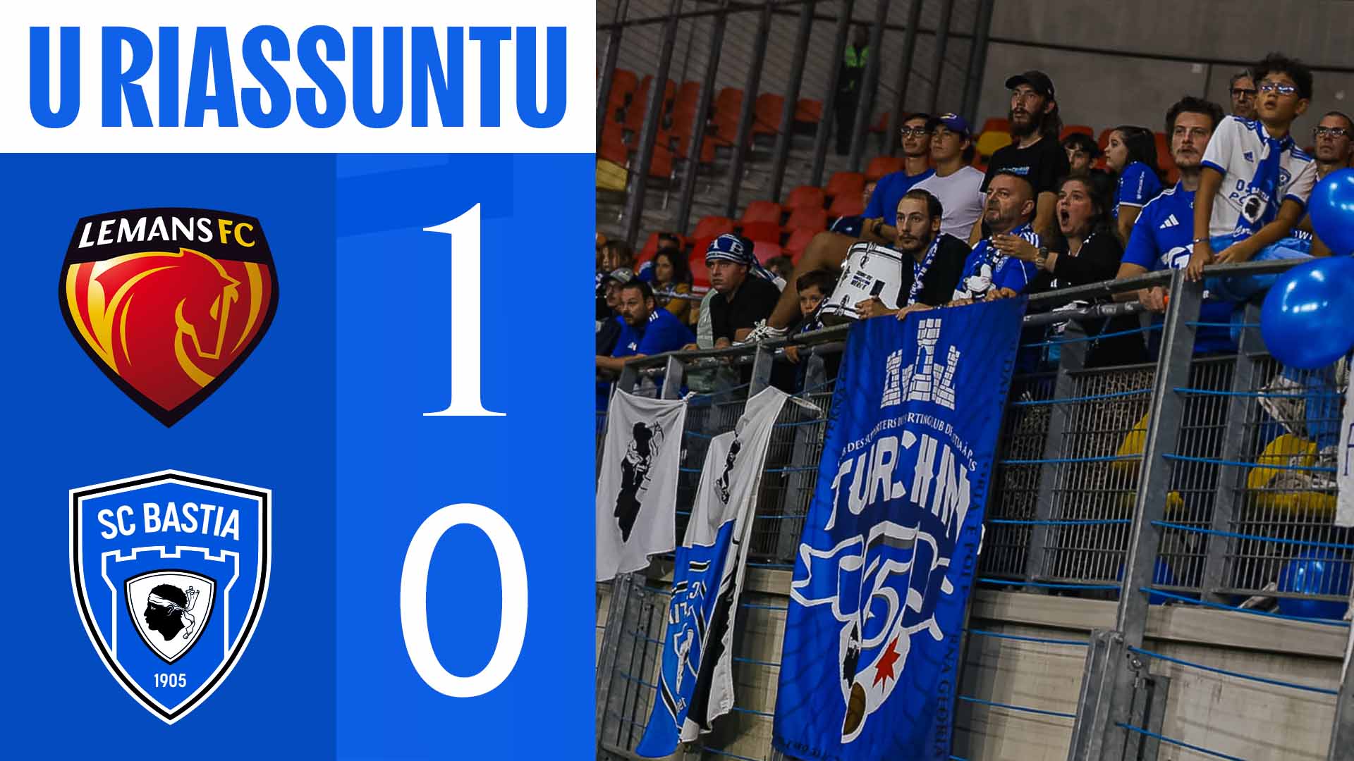 Le Mans FC 1-0 SC Bastia : U Riassuntu