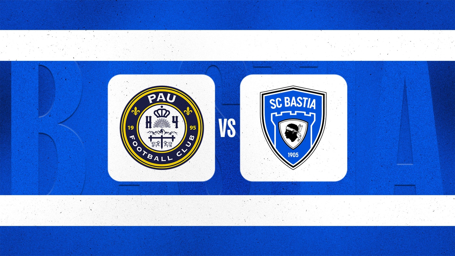 Pau-Bastia : Toutes les infos !