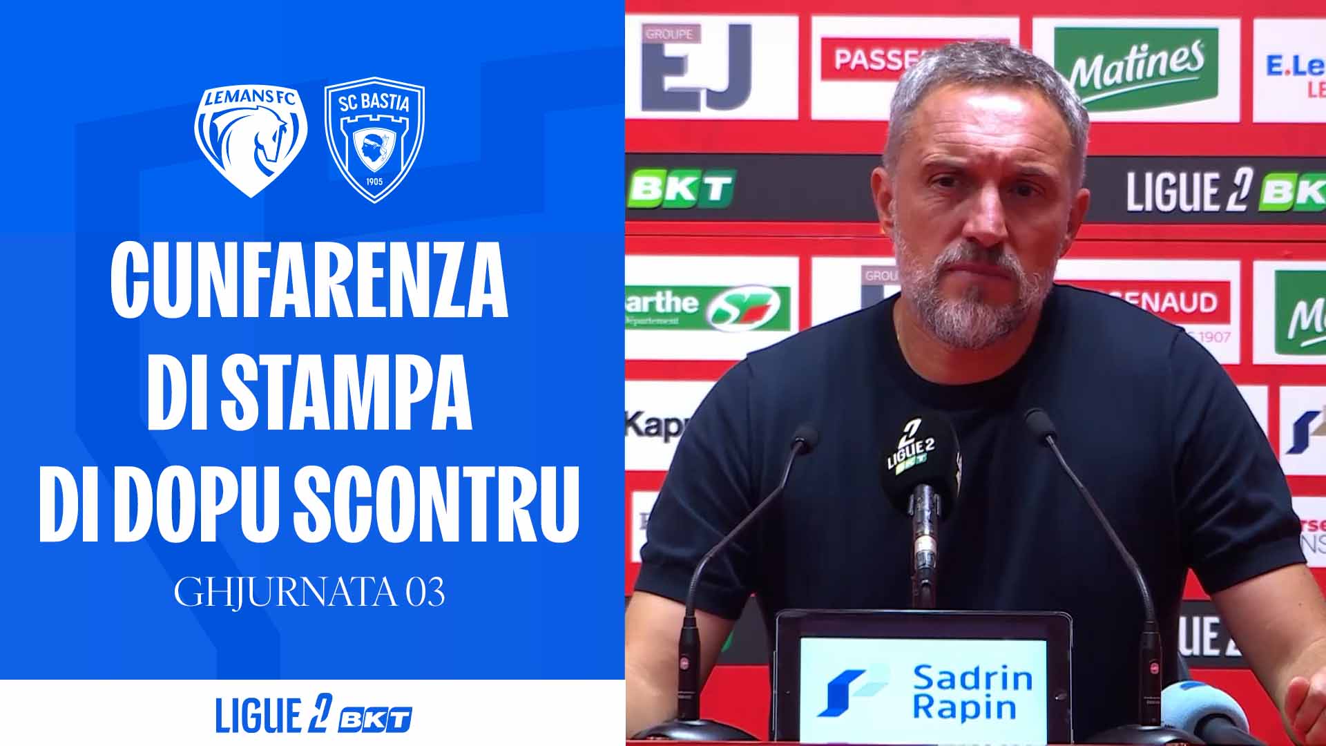 Le Mans FC 1-0 SC Bastia : A Cunfarenza di stampa di Benoît Tavenot
