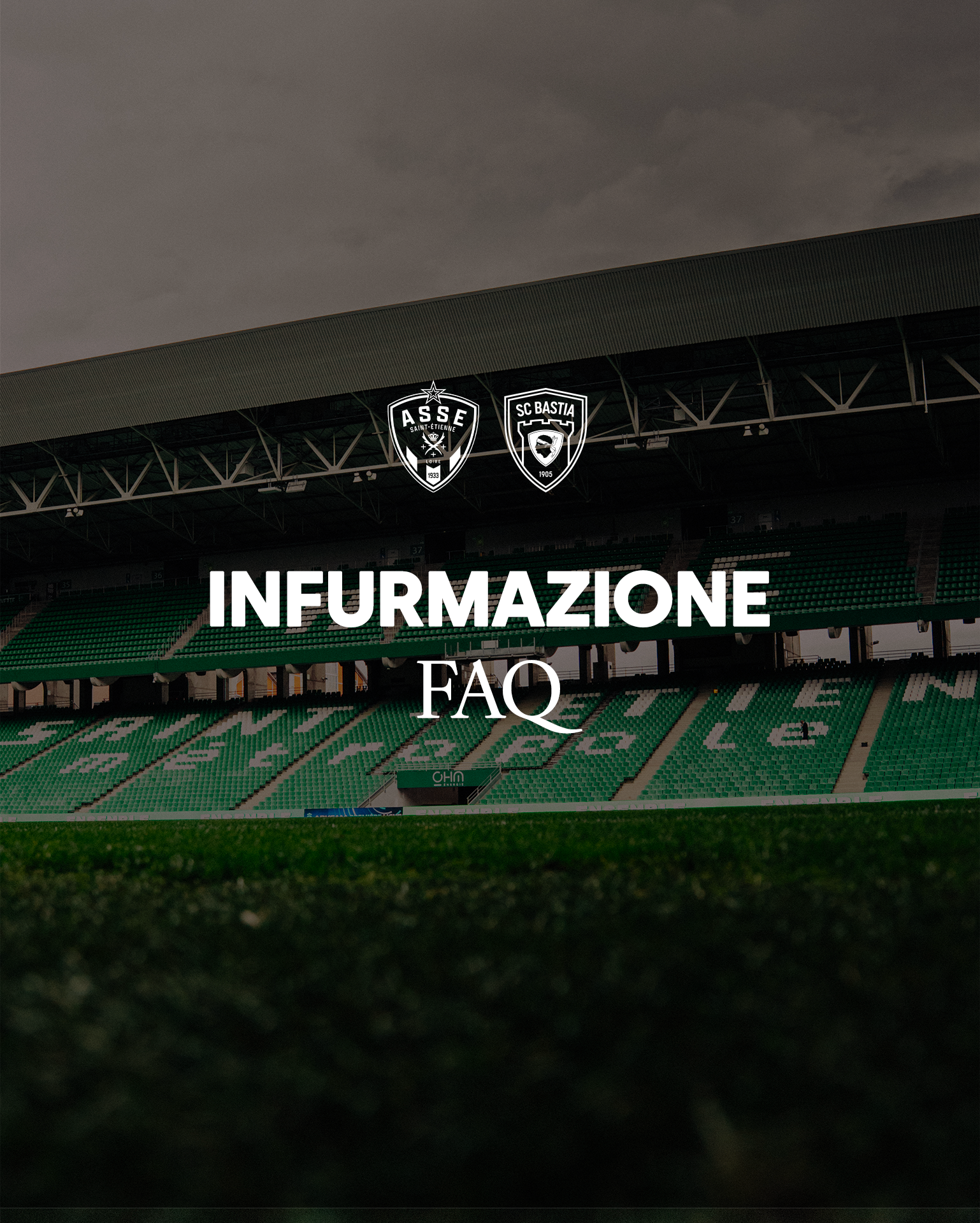 G17 - AS Saint-Etienne - SC Bastia : Tutte l'infurmazione !